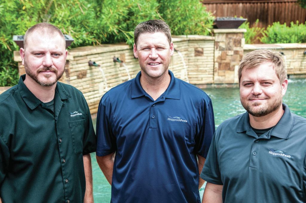 Management team: Klapprodt Pools, a builder in the Dallas-Fort Worth metroplex, is run by 

Josh Klapprodt, Chad Poynter and Jeremy Klapprodt (L-R).